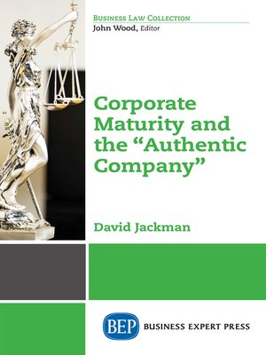 cover image of Corporate Maturity and the "Authentic Company"